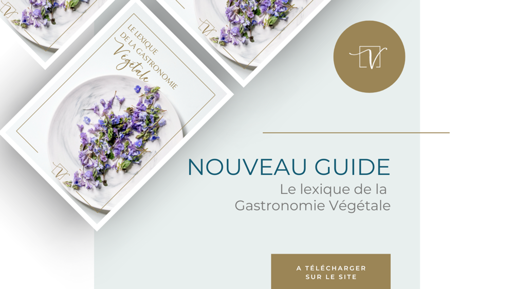 L’Institut V lance son lexique de la gastronomie végétale